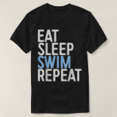 Eat Sleep Swim Herhalen zwemmer Gift T-shirt (Design voorkant)