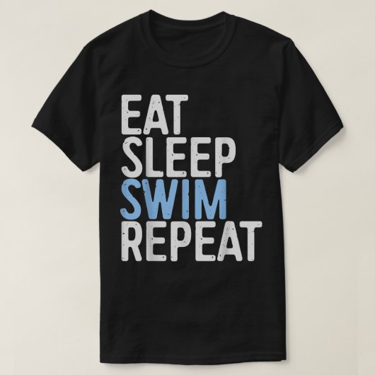 Eat Sleep Swim Herhalen zwemmer Gift T-shirt (Design voorkant)