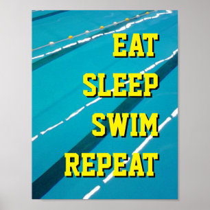 EAT SLEEP SWIM HERPEAT-posters voor zwembaden Poster