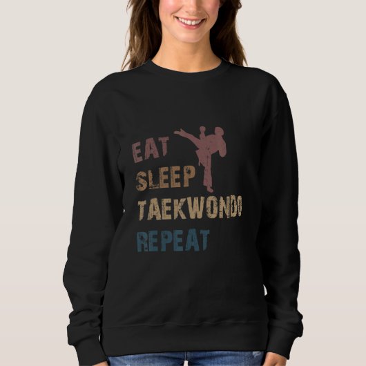 Eat Sleep Taekwondo Repeat  Karate Designs Trui (Voorkant)