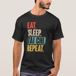 Eat Sleep Tai Chi Herhaal Retro Tai Chi T-shirt