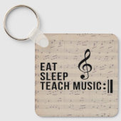 Eat Sleep Teach Music Herhaal Muziek Docent Humor Sleutelhanger (Voorkant)