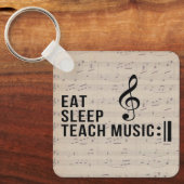 Eat Sleep Teach Music Herhaal Muziek Docent Humor Sleutelhanger (Voorkant)
