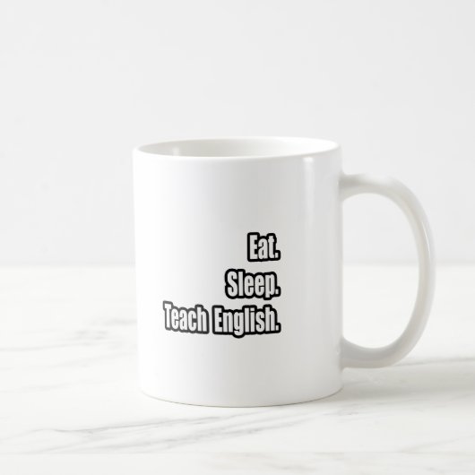 Eat Sleep Teacher English Koffiemok (Rechts)