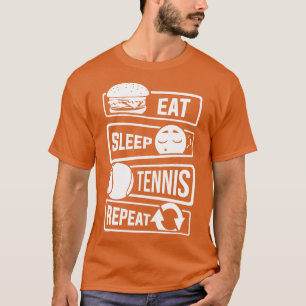 Eat Sleep Tennis Herhaal Racquets Ball Sports (1) T-shirt