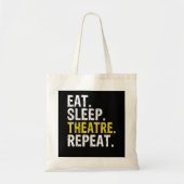 Eat Sleep Theater Herhaal Actor Cadeaut Tote Bag (Voorkant)