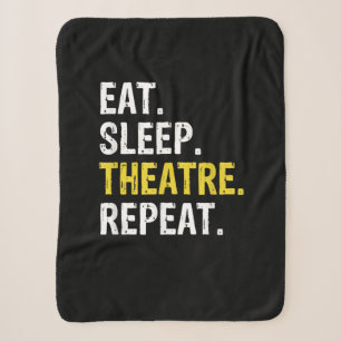 Eat Sleep Theater Herhaal Actor Drama Gift Sherpa Deken