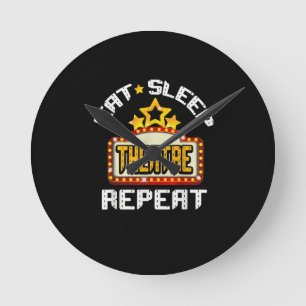 Eat Sleep Theater Herhaal Actoractrice Gift Ronde Klok