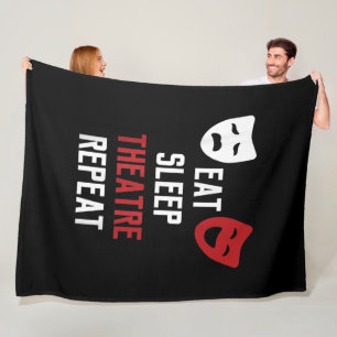 Eat Sleep Theater Herhaal Musical Theft Gift Fleece Deken