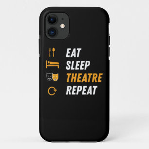 Eat Sleep Theater Herhalen iPhone 11 Hoesje