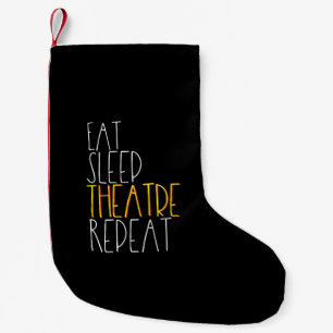 Eat Sleep Theater Herhalen Kleine Kerstsok