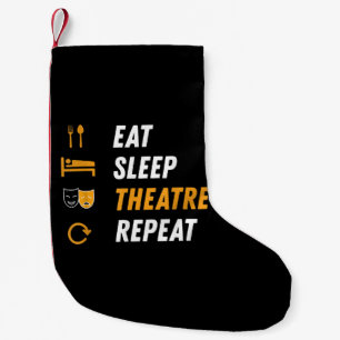 Eat Sleep Theater Herhalen Kleine Kerstsok