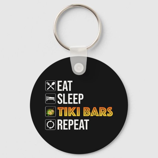 Eat. Sleep. Tiki Bars. Repeat Sleutelhanger (Voorkant)