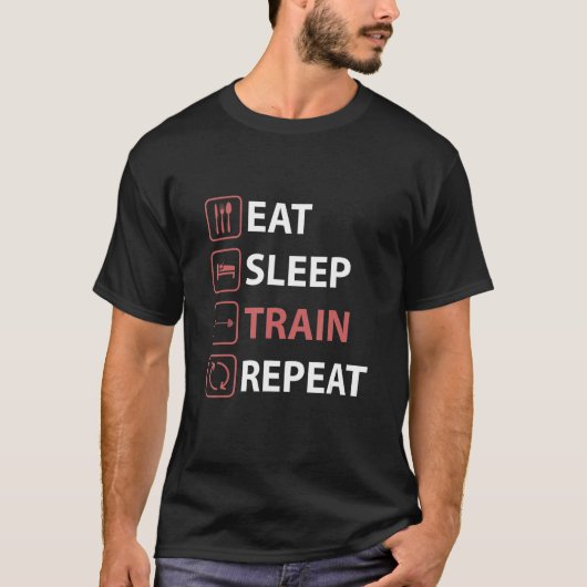 Eat Sleep Train Herhalen GYM Fitness Workout Train T-shirt (Voorkant)