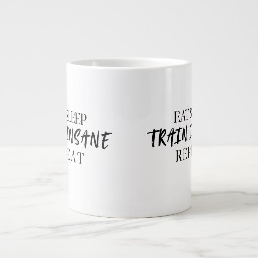 Eat Sleep TRAIN INSANE Repeat | 20oz Specialty Mug (Devant)