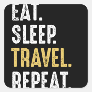 Eat Sleep Travel Herhaal Funny Traveler Vierkante Sticker