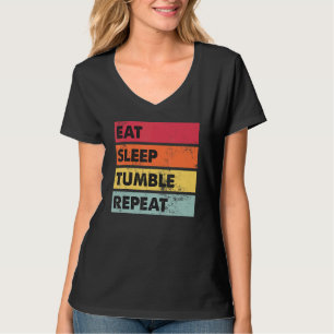 Eat Sleep Tumble Herhaal Tumbling Gymnast Girls Wo T-shirt