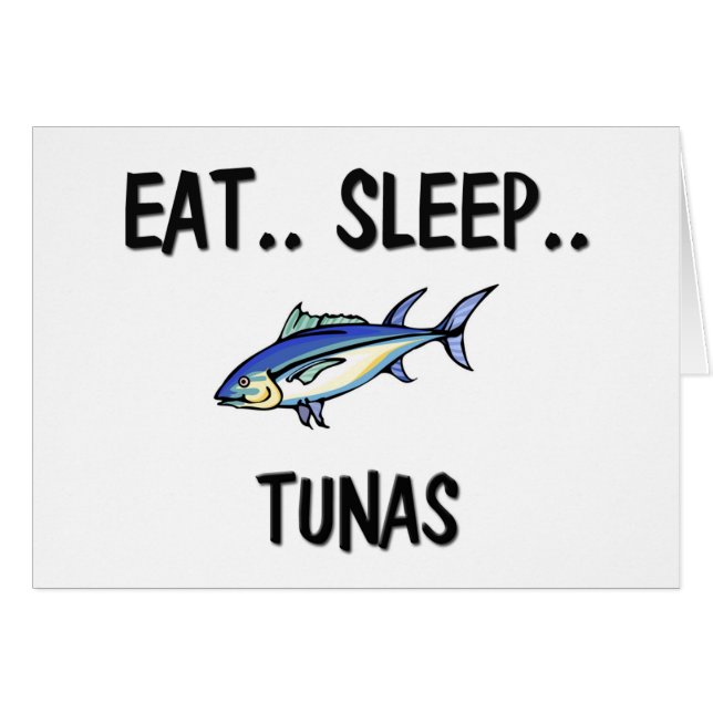 Eat Sleep TUNAS (Voorkant Horizontaal)