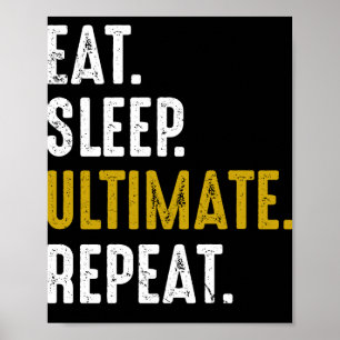 Eat Sleep Ultimate Frisbee Sport Herhaal Poster