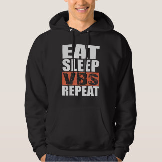 Eat Sleep VBS Repeat Hoodie