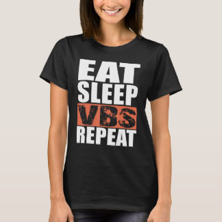 Eat Sleep VBS Repeat T-shirt