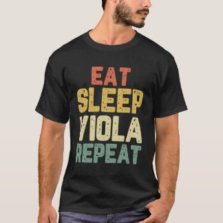 Eat Sleep Viola Repeat Player Violist Gift T-shirt