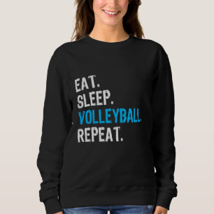 Eat Sleep Volleyball Repat, Funny Volleyball T-shi Trui