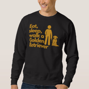 Eat Sleep Walk A Golden Retriever Active 378 Trui