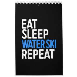 Eat Sleep Water Ski Herhaal Schuif Kalender