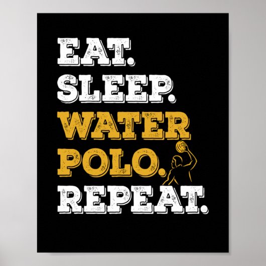 Eat Sleep Waterpolo Herhalen Poster (Voorkant)