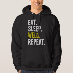 Eat Sleep Weld Herhalen Welder Gift Hoodie