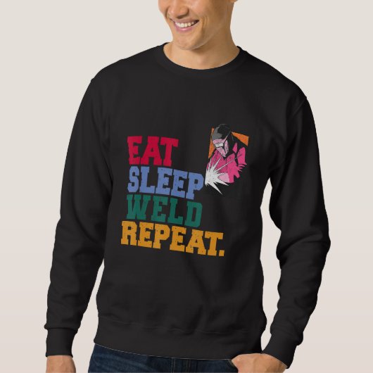 Eat Sleep Weld Repeat Welder Trui (Voorkant)