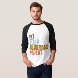 EAT SLEEP WISKUNDE REPEAT T-Shirt