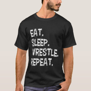 Eat Sleep Wrestle Herhaal Wruing & Wrestler T-shirt
