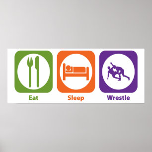 Eat Sleep Wrestle Poster