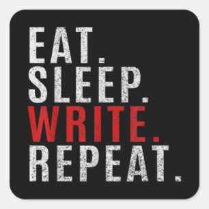 Eat Sleep Write Repat Funny Author Vierkante Sticker