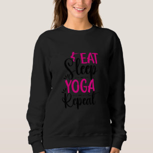 Eat Sleep Yoga Repat Trui