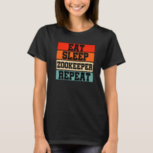 Eat Sleep Zoo Keeper Herhaal Dierenvriend T-shirt
