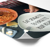 Eat spaghetti , je regretti / grappige poster (Hoek)