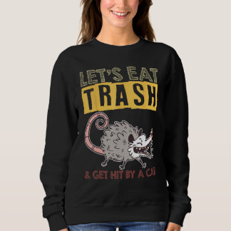 Eat Trash and Get Hit By A Car Opossum Trui