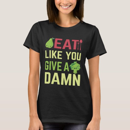 Eat what matters to you t-shirt (Voorkant)