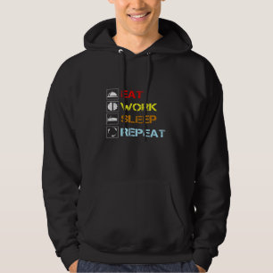 Eat Work Slaap herhaal gewoonlijk dag Hoodie