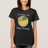 Eating Pineapples Fruit  Tropical Fruits T-shirt (Voorkant)
