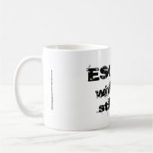 ÉCHAPPER Tandis que vous pouvez encore Mug (Gauche)