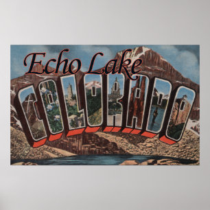 Echo Lake, Colorado - Grote letterscènes Poster