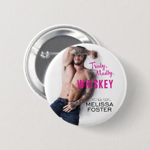 Echt, Madly, Whiskey Button