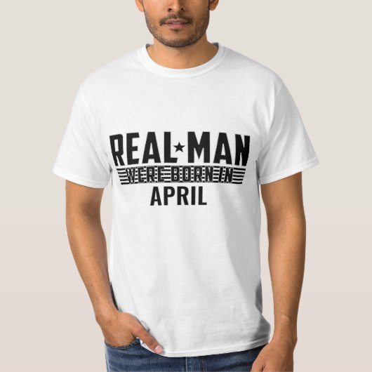 Echt Man Verjaardagscadeaus - APRIL T-shirt (Voorkant)