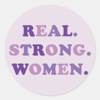 Echt. Sterk. Vrouwen. Ronde Sticker