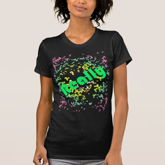 Echt? T-shirt (Voorkant)