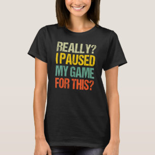 Echt Waar Ik Pauzeerde Mijn Game Voor Deze Vintage T-shirt